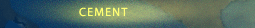 Link to section on cement.